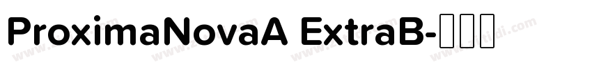 ProximaNovaA ExtraB字体转换